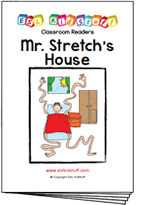 Read classroom reader "Mr. Stretch’s House"